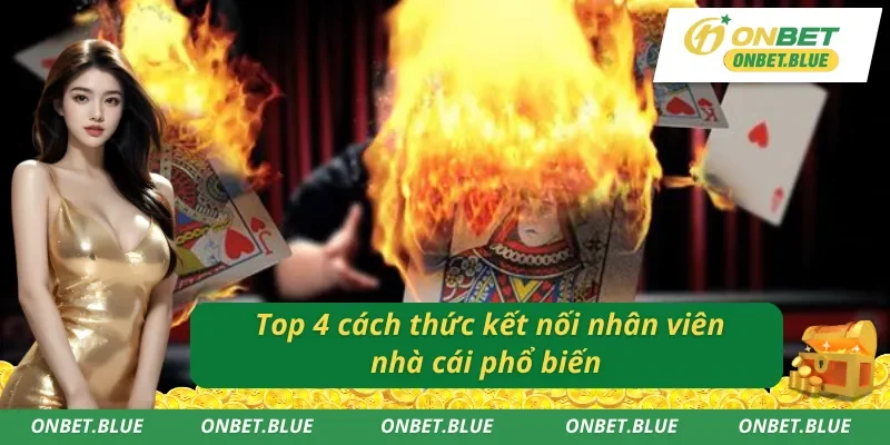 Cập nhật mới 4 phương thức liên hệ ONBET