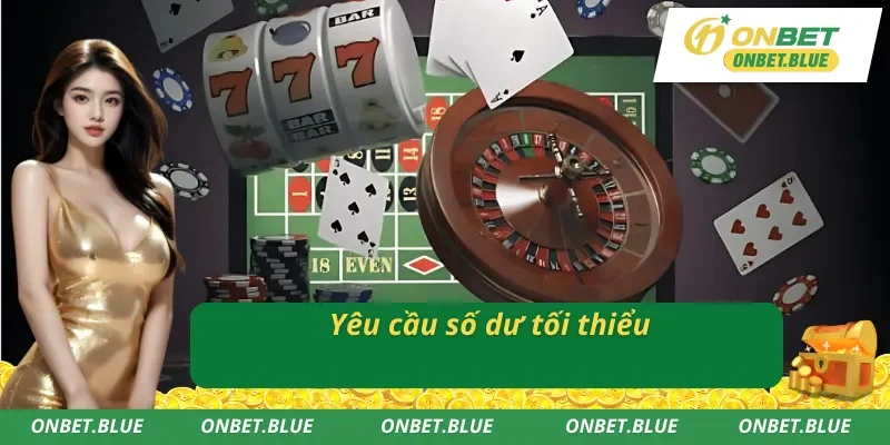 Tuân thủ đúng số dư tài khoản ở mức tối thiểu