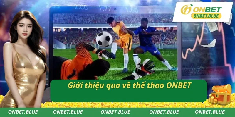 Tổng quan về thể thao ONBET